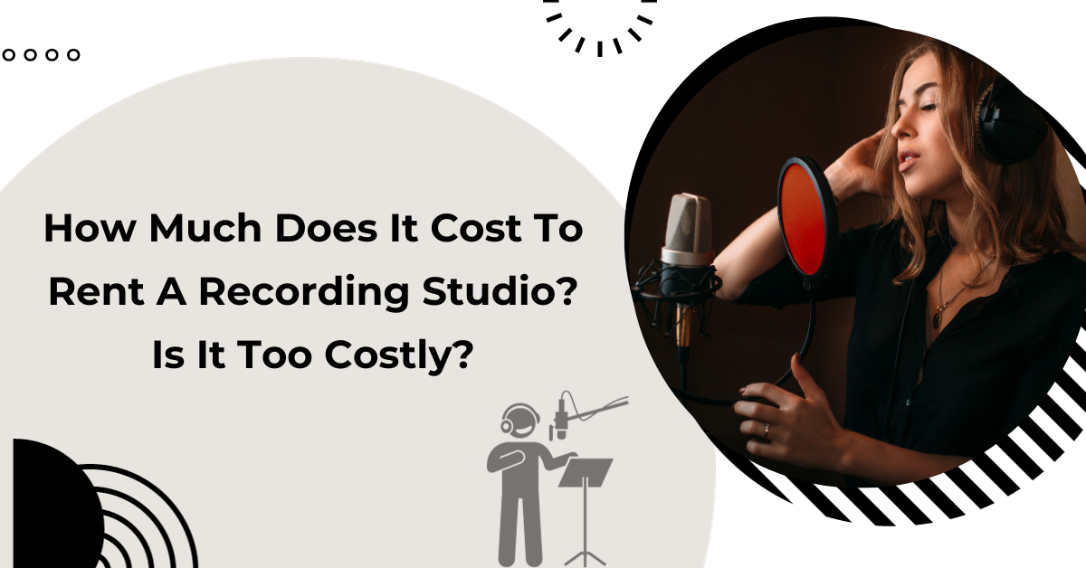 how-much-does-it-cost-to-rent-a-recording -studio
